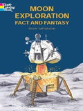 Moon Exploration Fact and Fantasy (Dover History Coloring Bo