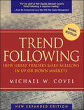 Trend Following: How Great Traders Make Millions in Up or Do