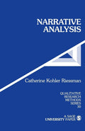 Narrative Analysis (Qualitative Research Methods) by Riessman