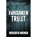 Forsaken Trust - Paperback