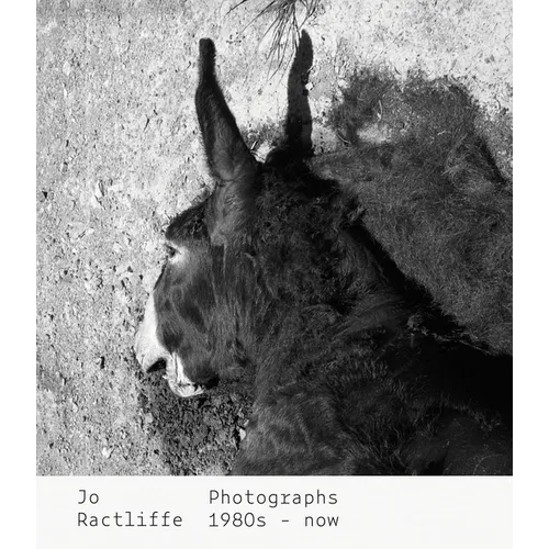 Jo Ractliffe: Photographs 1980s-Now - Hardcover