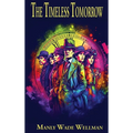 The Timeless Tomorrow: A Positronic Book - Hardcover