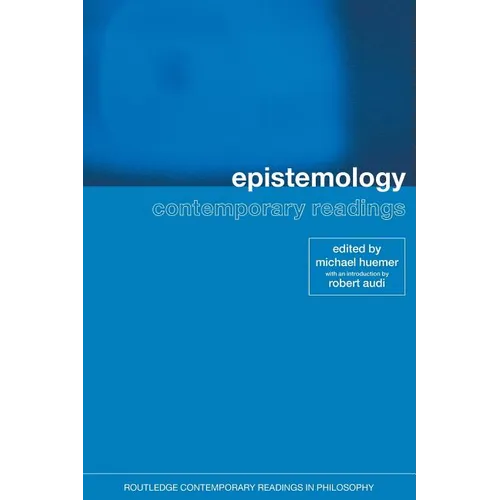 Epistemology: Contemporary Readings - Paperback