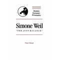 Simone Weil: "The Just Balance" - Paperback