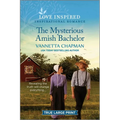 The Mysterious Amish Bachelor: An Uplifting Inspirational Romance - Paperback