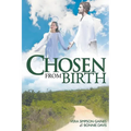 Chosen From Birth - Paperback