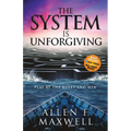 The System Is Unforgiving: Play by the Rules and Win - Paperback