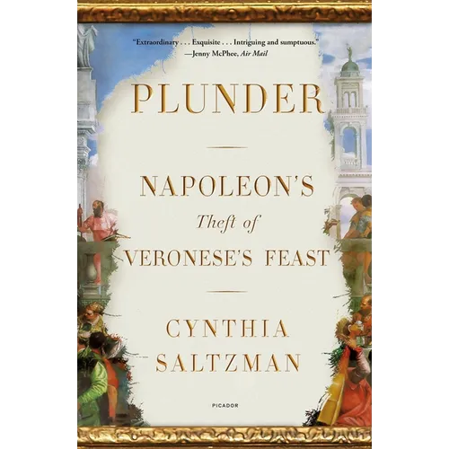 Plunder: Napoleon's Theft of Veronese's Feast - Paperback