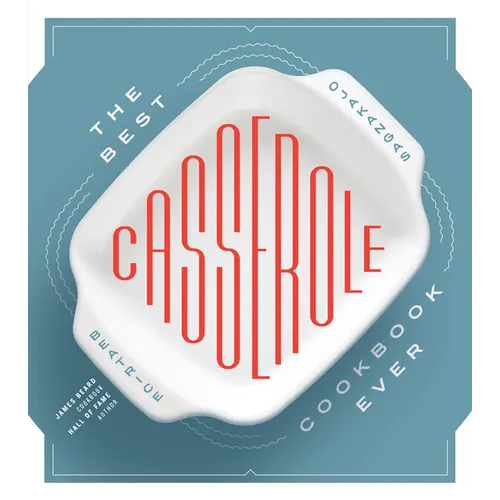 The Best Casserole Cookbook Ever - Paperback