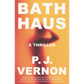 Bath Haus: A Thriller - Paperback