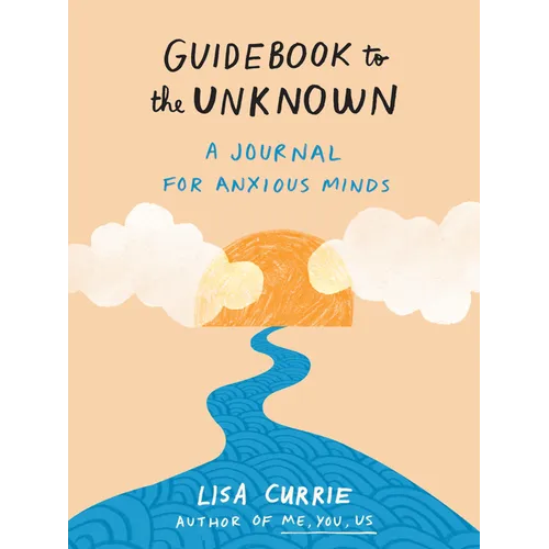 Guidebook to the Unknown: A Journal for Anxious Minds - Paperback