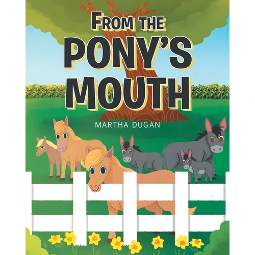 From The Pony's Mouth - Paperback