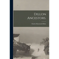 Dillon Ancestors. - Paperback