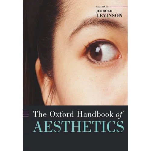 The Oxford Handbook of Aesthetics - Paperback