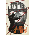 The Handler: A Nick Reagan Thriller - Hardcover