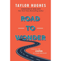 Road to Wonder: Finding the Extra in Your Ordinary - Paperback
