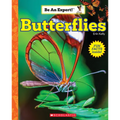Butterflies (Be an Expert!) - Paperback