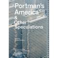 Portman's America: & Other Speculations - Paperback