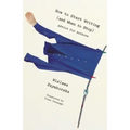 How to Start Writing (and When to Stop): Advice for Writers - Paperback