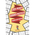 Easy Peasy Sudoku Puzzles: Sudoku Easy Edition - Paperback