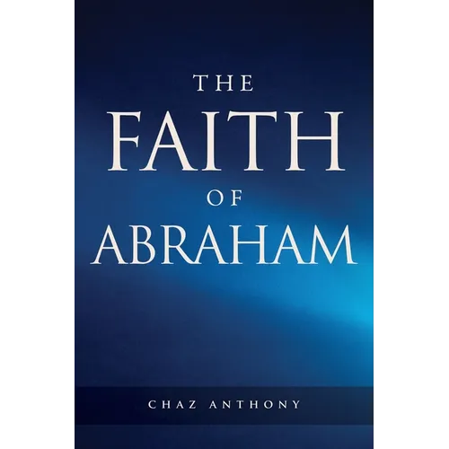 The Faith of Abraham - Paperback
