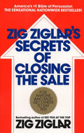 Zig Ziglar's Secrets of Closing the Sale: For Anyone Who Must