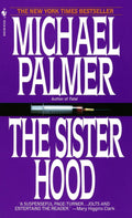 The Sisterhood: A Novel by Palmer, Michael