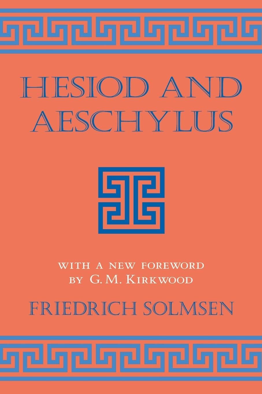 Hesiod and Aeschylus (Cornell Studies in Classical Philology, 30)