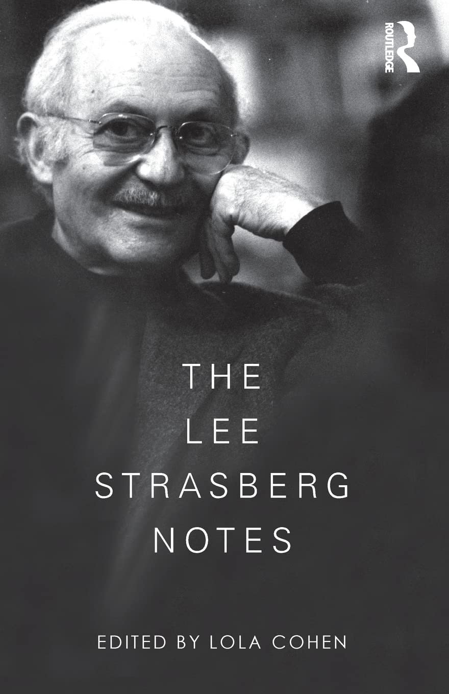 The Lee Strasberg Notes by Cohen, Lola