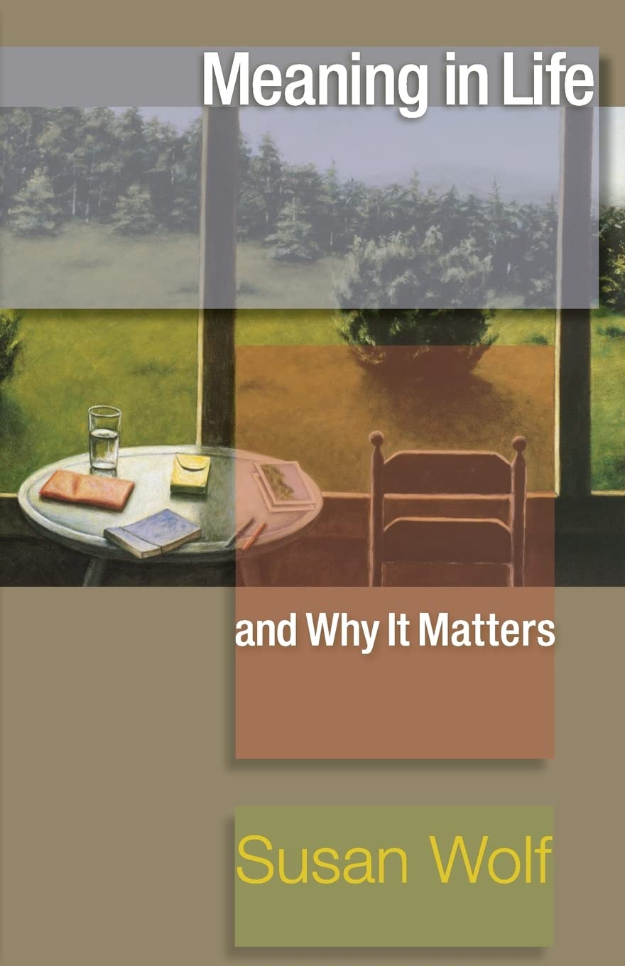 Meaning in Life and Why It Matters (The University Center fo