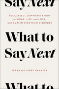 What to Say Next: Successful Communication in Work, Life, and