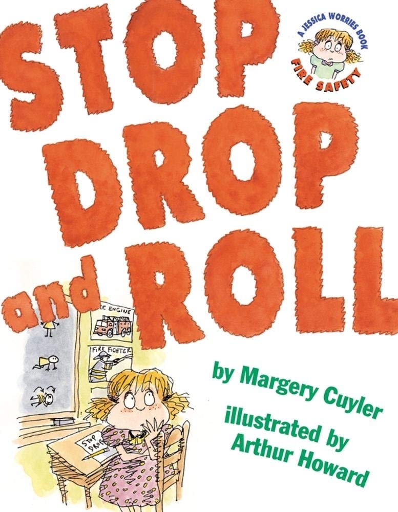 Stop Drop and Roll (A Book about Fire Safety) by Cuyler, Mar