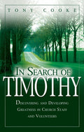 In Search of Timothy: Discovering and Developing Greatness i