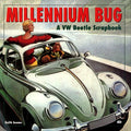 Millennium Bug: A Vw Beetle Scrapbook by Seume, Keith
