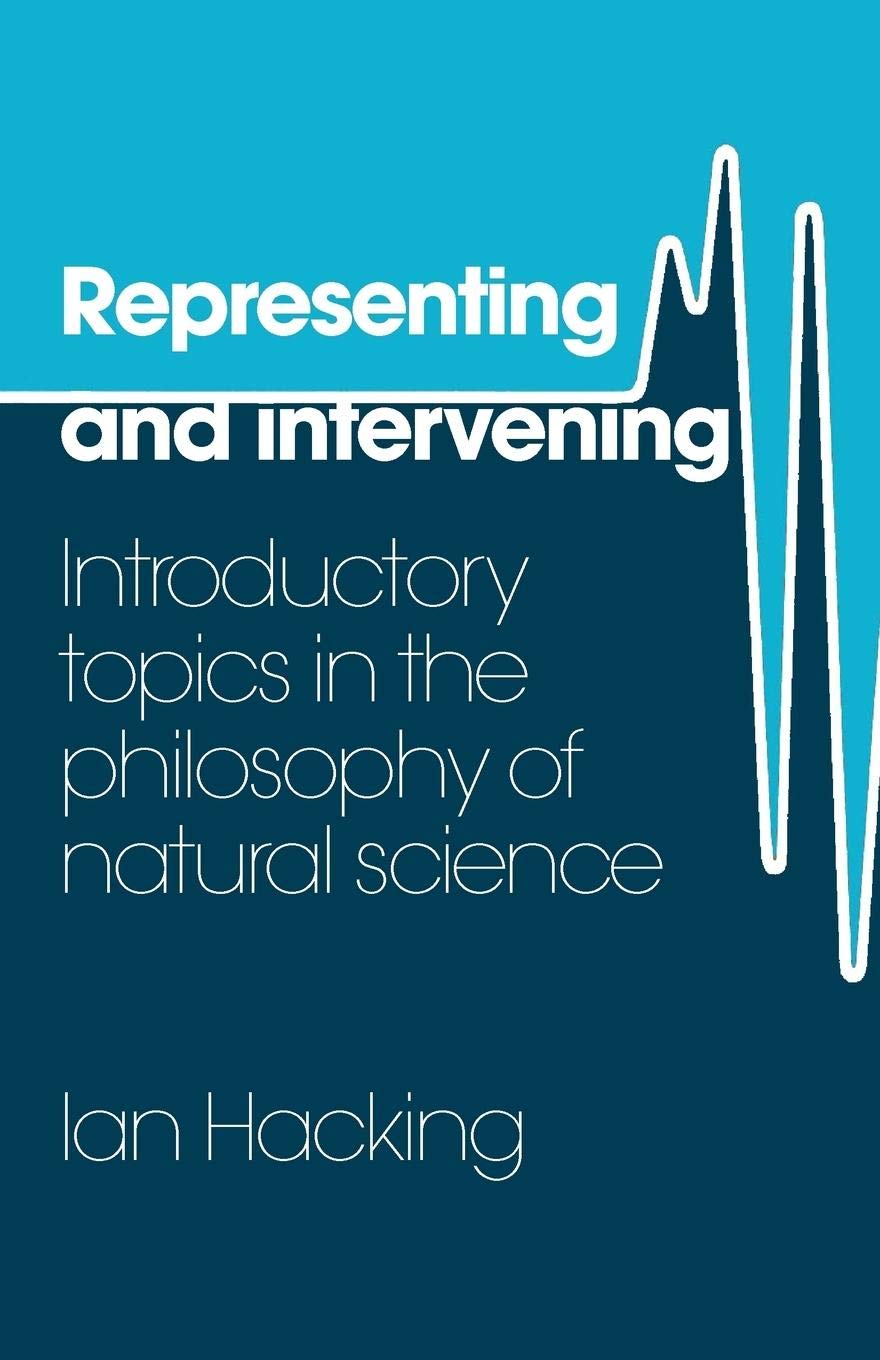 Representing and Intervening: Introductory Topics in the Phi