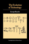 The Evolution of Technology (Cambridge Studies in the Histor