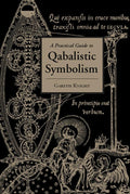 Practical Guide to Qabalistic Symbolism by Gareth Knight