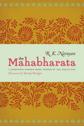 The Mahabharata: A Shortened Modern Prose Version