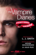 Origins (The Vampire Diaries, Stefan's Diaries, Vol. 1) by L