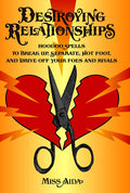 Destroying Relationships: Hoodoo Spells to Break Up, Separate