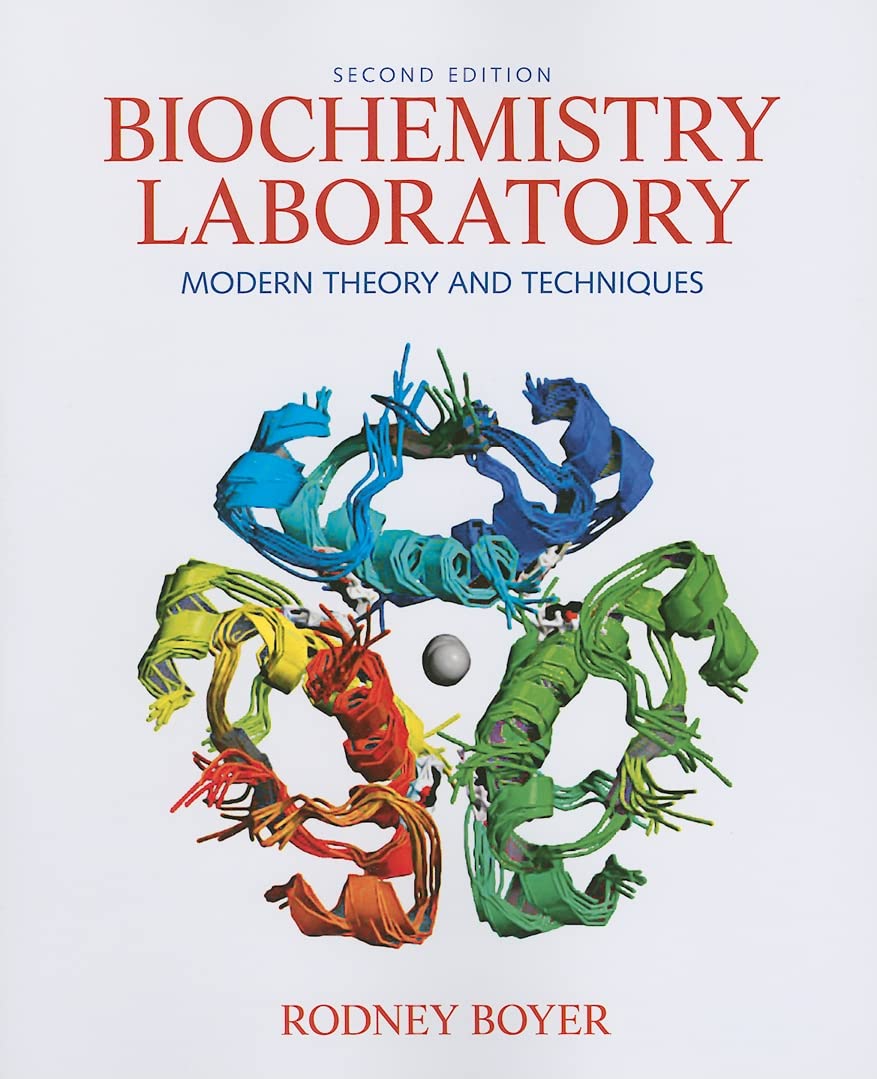 Biochemistry Laboratory: Modern Theory and Techniques by Boy