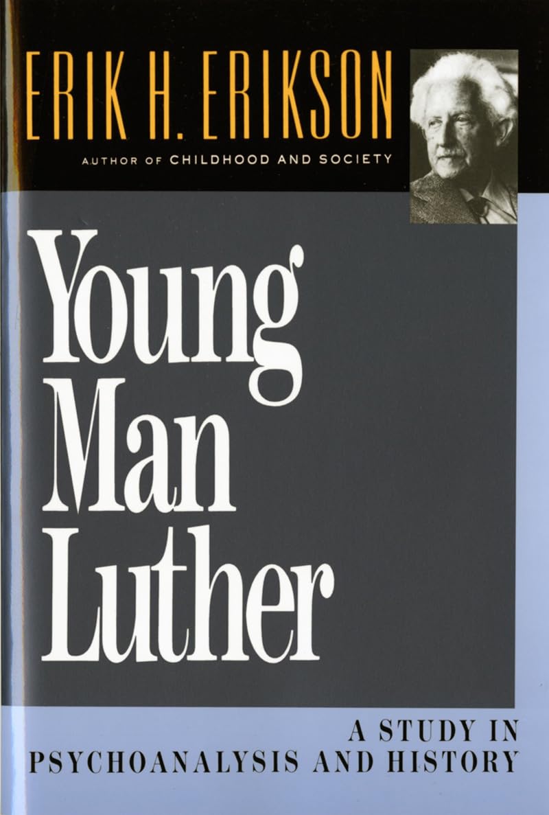 Young Man Luther: A Study in Psychoanalysis and History (Aus