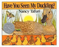 Have You Seen My Duckling?: An Easter And Springtime Book Fo
