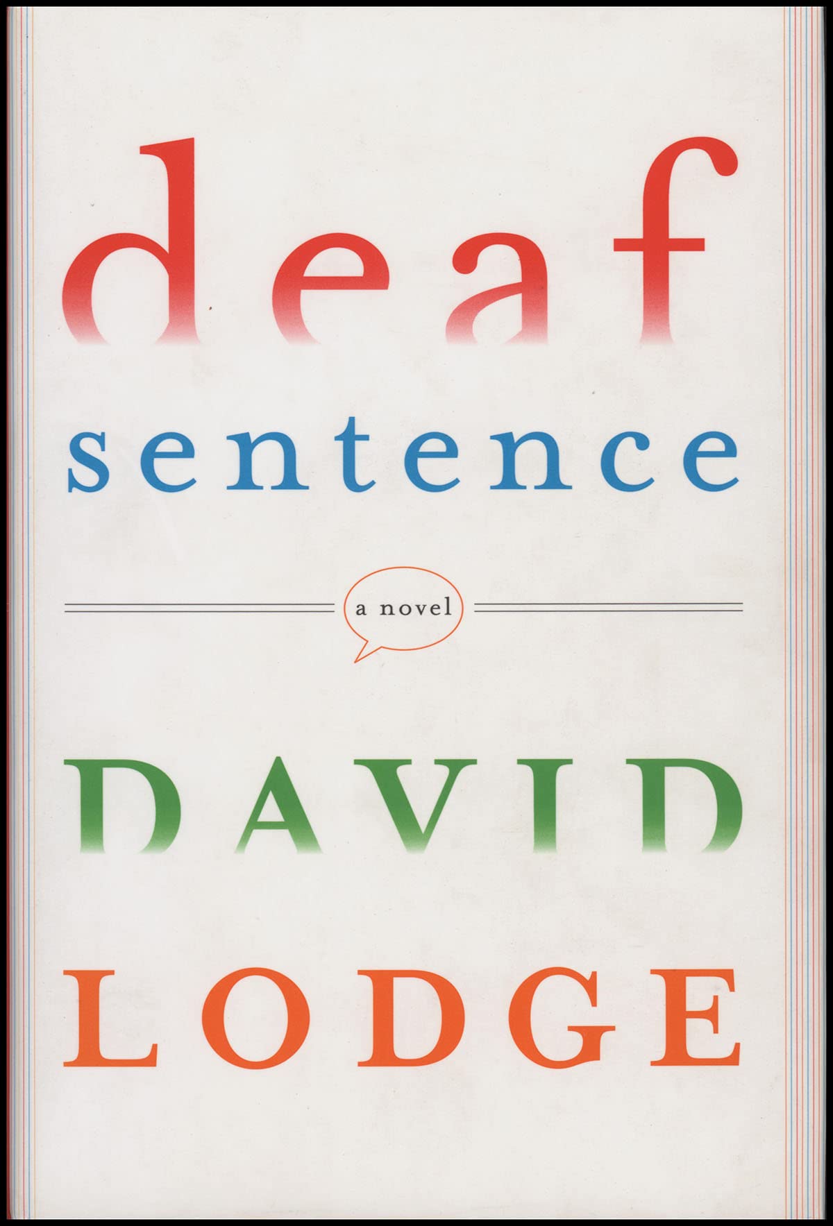 Deaf Sentence: A Novel by David Lodge