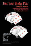 Test Your Bridge Play: 100 Declarer-Play Problems Designed to Improve Your Card Playing Techniques (Melvin Powers Self-Improvement Library)