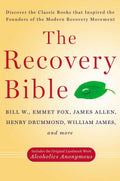 The Recovery Bible: Discover the Classic Books That Inspired