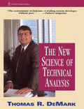The New Science of Technical Analysis by DeMark, Thomas R.