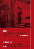 The Nineteenth-Century Visual Culture Reader (In Sight: Visu