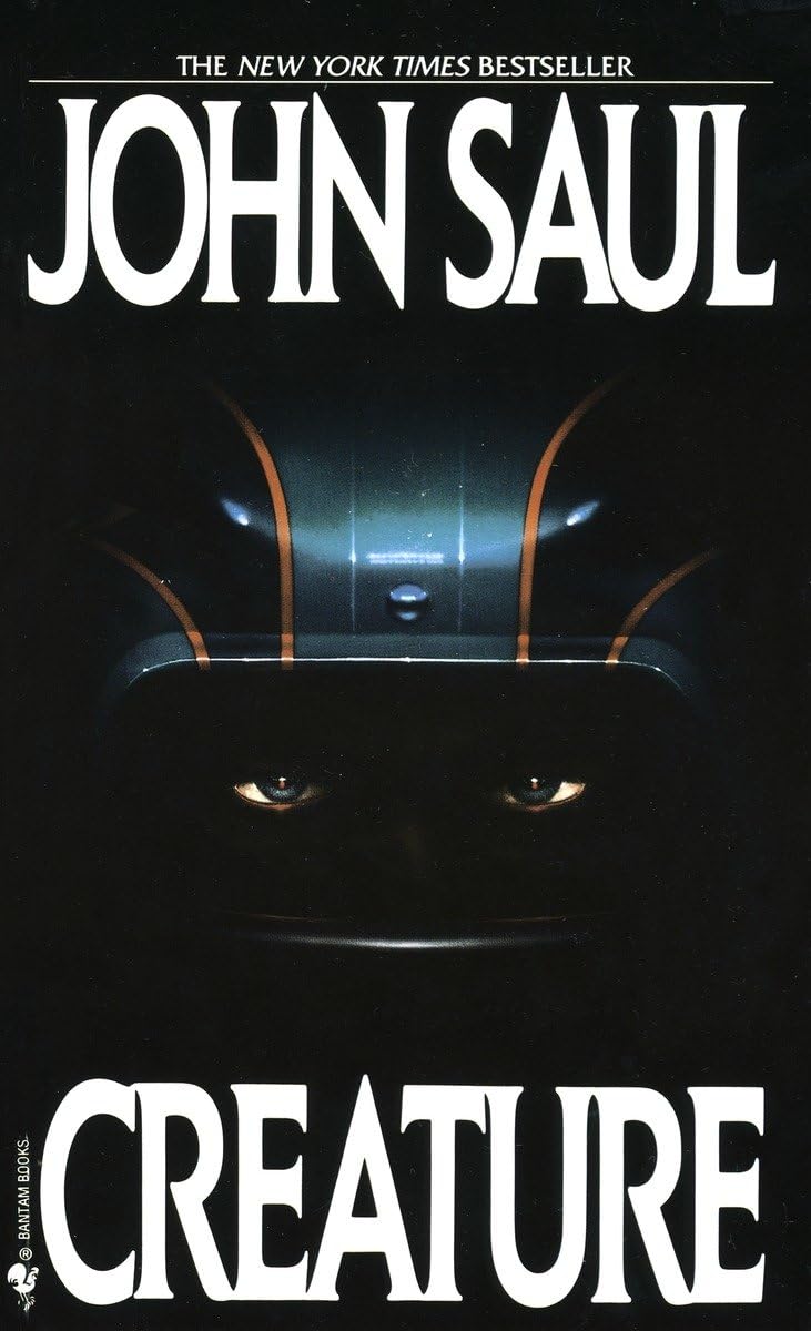 Creature: A Novel by Saul, John