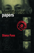 Identification Papers: Readings on Psychoanalysis, Sexuality